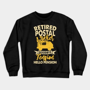 Retired Postal Worker Goodbye Tension Hello Pension T shirt For Women Crewneck Sweatshirt